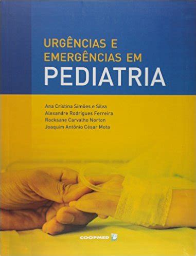 URGENCIAS E EMERGENCIAS EM PEDIATRIA 9788578250744 Di Livros Editora