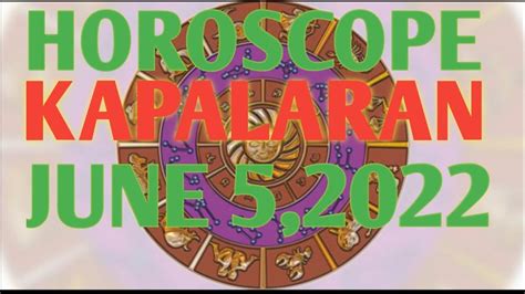 HOROSCOPE FOR JUNE 5 2022 TAGALOG HOROSCOPE DAILY HOROSCOPE HOROSCOPE