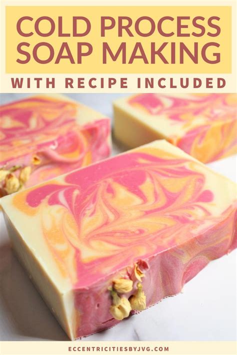 The Joy Of Cold Process Soap Making With Free Recipes Cold Process