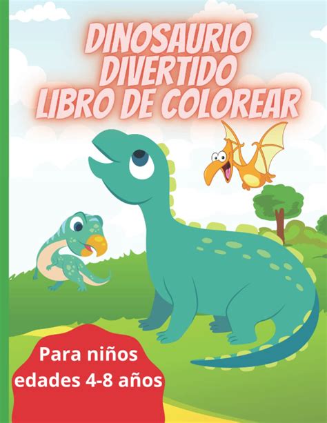 Buy Dinosaurio Divertido Libro De Colorear Lindas P Ginas De Libros