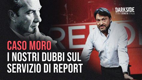 I Nostri Dubbi Sul Servizio Di Report Sul Caso Aldo Moro YouTube