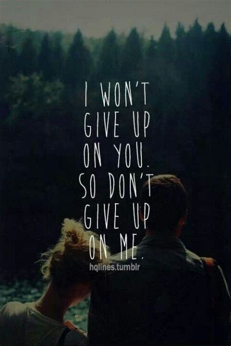 I Promise I Wont Give Up Quotes Quotesgram