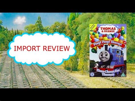 Thomas Friends Import Reviews Episode 25 Peep Peep Hurray YouTube