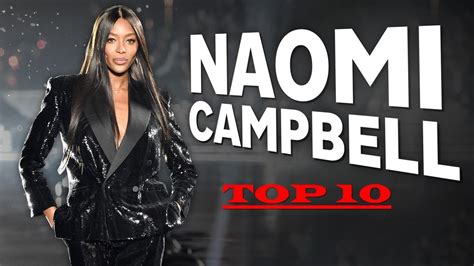 TOP 10 Desfiles De Naomi Campbell YouTube