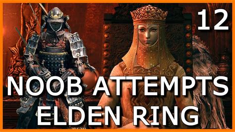 Noob Attempts Elden Ring Youtube