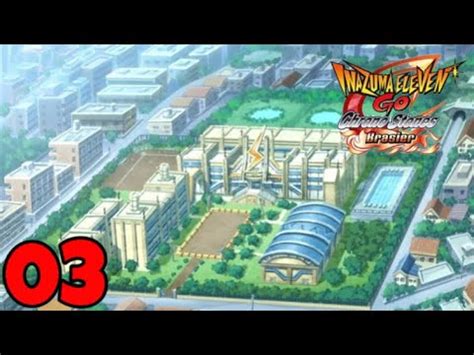 LET S PLAY INAZUMA ELEVEN GO CHRONO STONES BRASIER 03 RETOUR 10 ANS