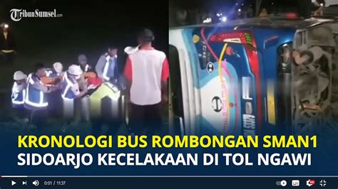 KRONOLOGI Bus Rombongan SMAN 1 Sidoarjo Kecelakaan Di Tol Ngawi Solo 2