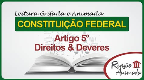 Artigo 5 Leitura da Constituição Federal Direitos e Deveres