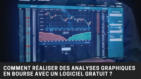 Faire des analyses graphiques en bourse avec un logiciel gratuit