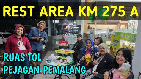 Rest Area Km A Ruas Tol Pejagan Pemalang Penarukan Kecamatan