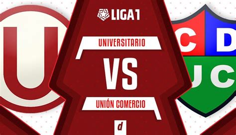 Universitario De Deportes Vs Uni N Comercio En Vivo Y En Directo Ver