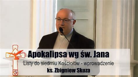 Apokalipsa św Jana Listy do siedmiu Kościołów wprowadzenie ks