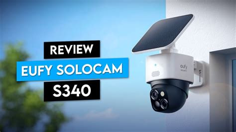 Eufy SoloCam S340 Review Outdoor Security Camera For Smart Home YouTube