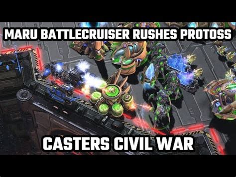 MARU BATTLECRUISER RUSHES SHOWTIME Casters Civil War DeMusliM Vs