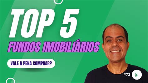 TOP 5 Fundos Imobiliários Vale a Pena Comprar Projeto CMF ep 72