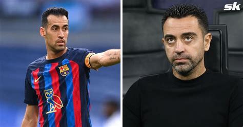 Xavi Wants Barcelona To Replace Exit Bound Sergio Busquets With 60