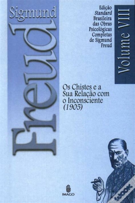 Sigmund Freud Um Caso De Histeria Tr S Ensaios Sobre Sexualidade E