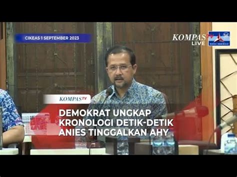 Demokrat Ungkap Kronologi Anies Tinggalkan Ahy Demi Dapatkan Cak Imin