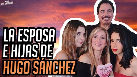 La esposa e hijas de HUGO SÁNCHEZ Javier Alarcón Entre Camaradas