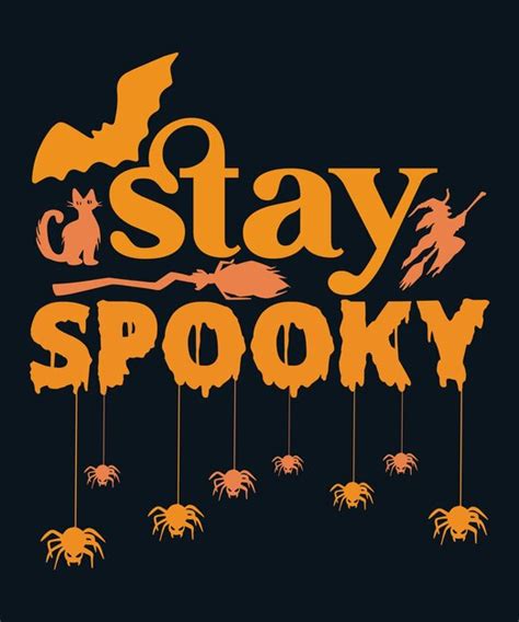 Premium Vector Stay Spooky Halloween T Shirt Design