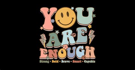 You Are Enough Mental Health Awareness Groovy Health Awareness Groovy Posters And Art Prints