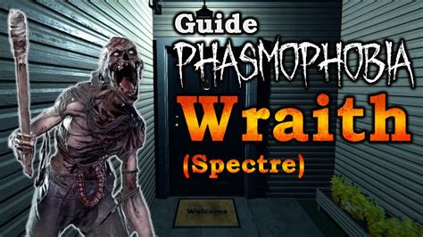 Le Nouveau Guide Du Wraith Spectre Phasmophobia 2023 TUTO FR YouTube