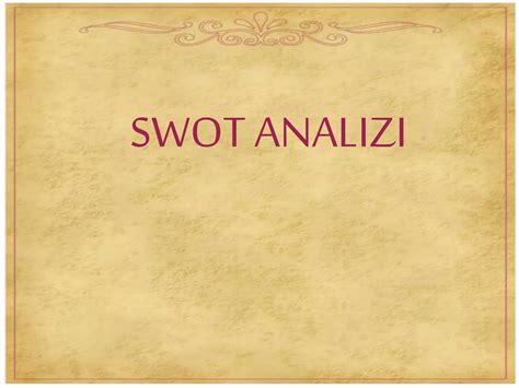 Swot Ve Pest Analizi PPT