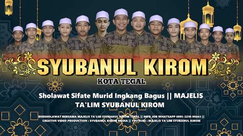 Sholawat Sifate Murid Ingkang Bagus MAJELIS TA LIM SYUBANUL KIROM