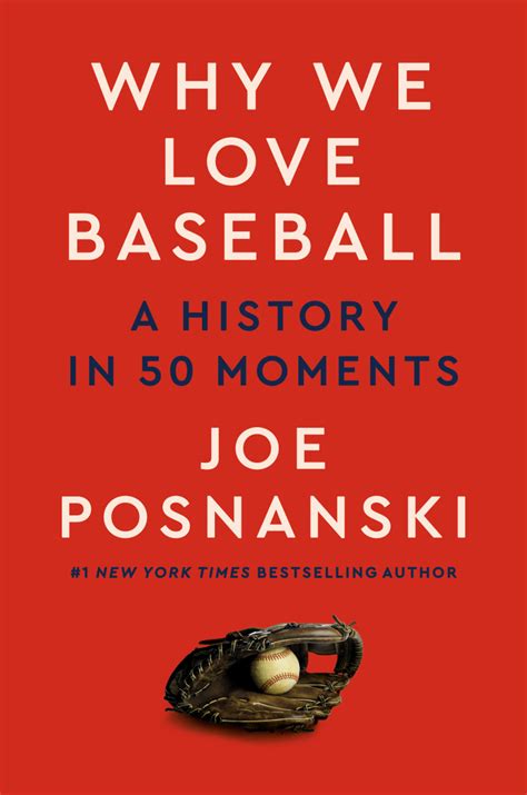 Why We Love Baseball By Joe Posnanski Penguin Random House