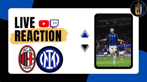 Milan Inter Live Reaction Youtube