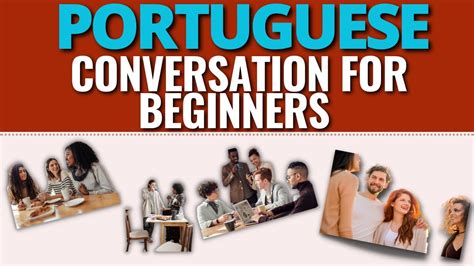 Portuguese Conversation For Beginners European Portuguese Youtube