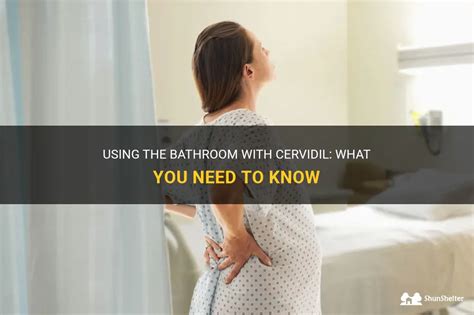 Using The Bathroom With Cervidil What You Need To Know Shunshelter