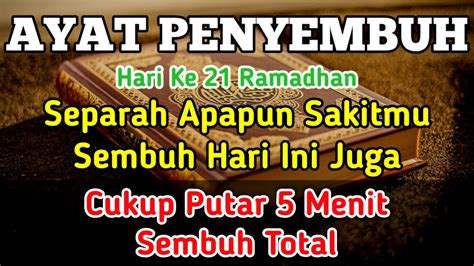 Ayat Penyembuh Separah Apapun Sakitmu Sembuh Hari Ini Juga Ruqyah