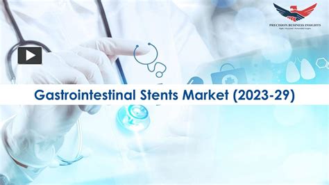 Ppt Gastrointestinal Stent Market Size Share Analysis