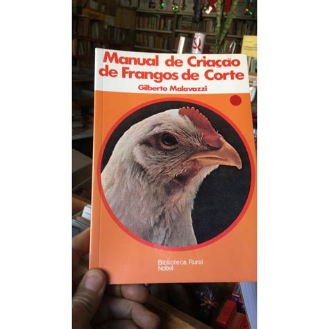 Manual De Cria O De Frangos De Corte Avicultura Produ O Gilberto