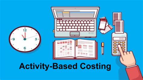 Activity Based Costing ABC Method And Advantages Defined 43 OFF