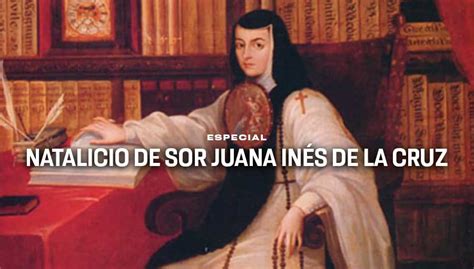 Natalicio de Sor Juana Inés de la Cruz UNAM Global