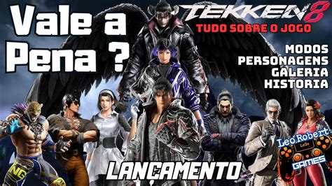 Tekken Vale A Pena Tudo Sobre O Jogo Lan Amento Modos