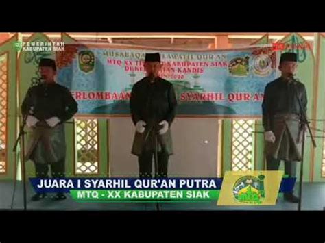 Juara 1 Syarhil Qur An Putra MTQ Kab Siak Ke XX 2020 Utusan Sungai