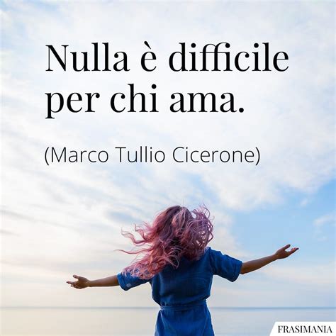 Le Pi Belle Frasi Sullamore Difficile Con Immagini