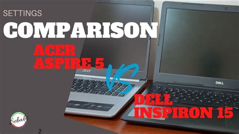 Comparing The Acer Aspire Laptop Vs Dell Inspiron Laptop