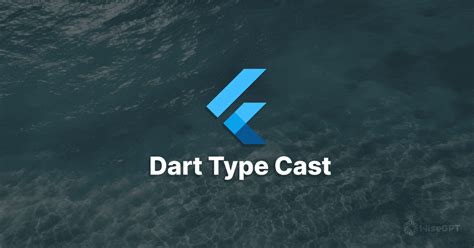 Dart Type Cast Converting Between Data Types