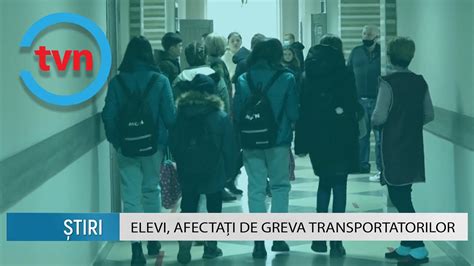 Elevi Afecta I De Greva Transportatorilor Youtube