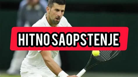 Stiglo Je HITNO SAOPSTENJE Djokovic Doneo ODLUKU Ovo Se Cekalo