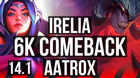 IRELIA Vs AATROX TOP Comeback KR Grandmaster 14 1 YouTube