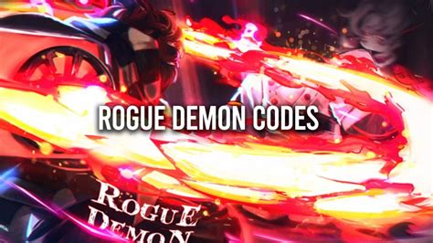 Codes For Rogue Demon May 2025 Robert Abraham