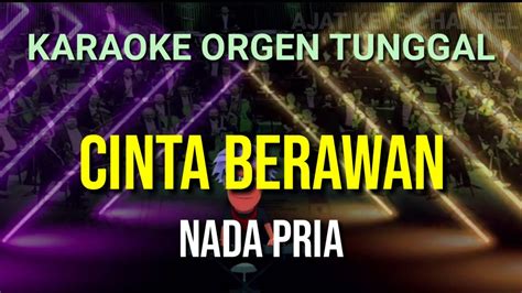 CINTA BERAWAN NADA PRIA RITA SUGIARTO KARAOKE ORGEN TUNGGAL YouTube