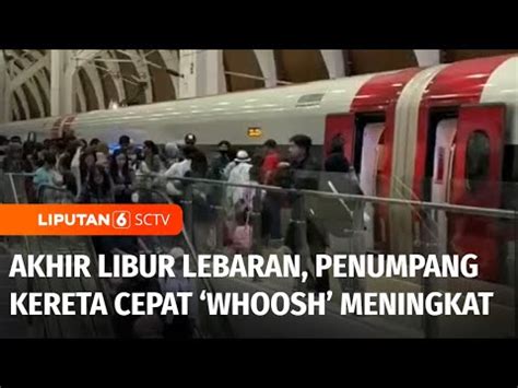 Jelang Akhir Libur Lebaran Penumpang Kereta Cepat Whoosh Alami