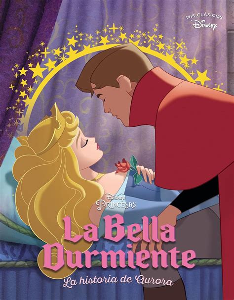 La Bella Durmiente La historia de Aurora Mis Clásicos Disney Los