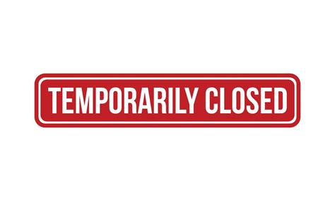 Temporarily Closed Rubber Stamp. Red Temporarily Closed Rubber Grunge ...